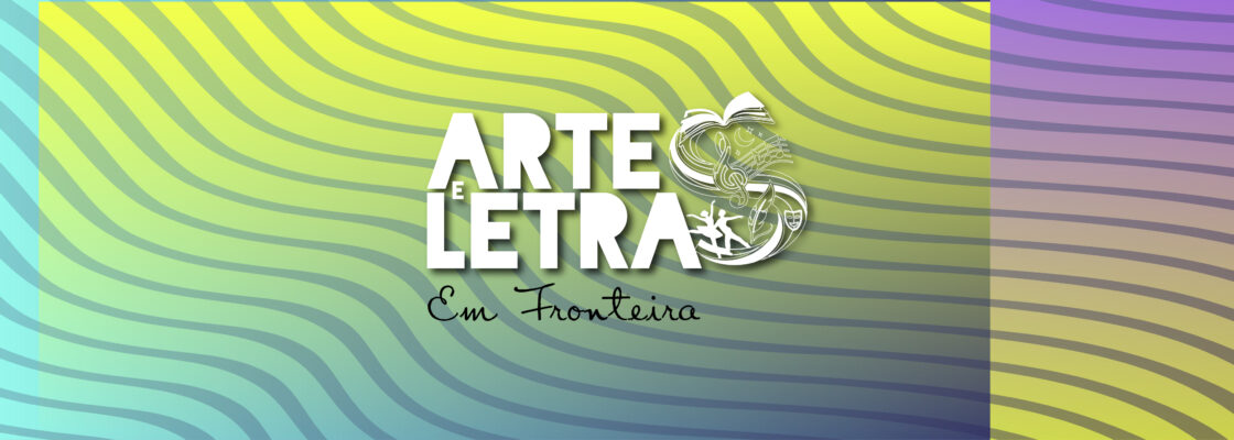 (Português) Artes e Letras em Fronteira
